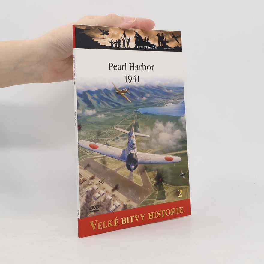 Adam Hook Velké bitvy historie 2. Pearl Harbor 1941