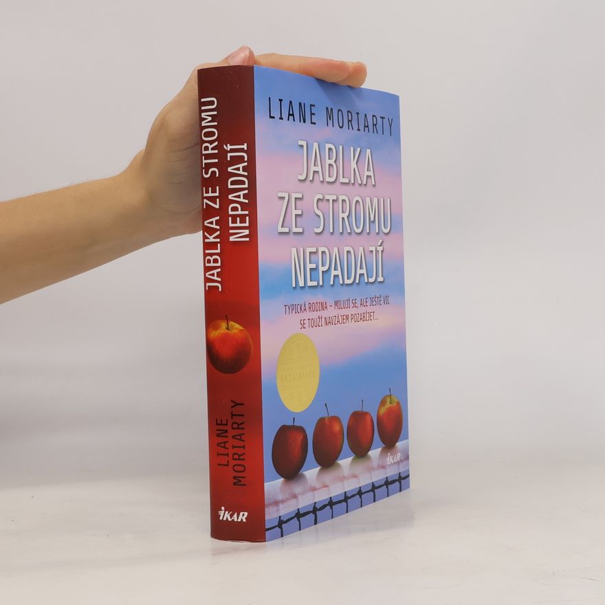 Liane Moriarty Jablka ze stromu nepadají