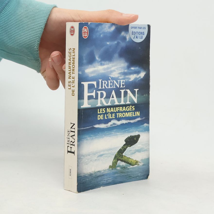 Irène Frain Les naufragés de l'île Tromelin