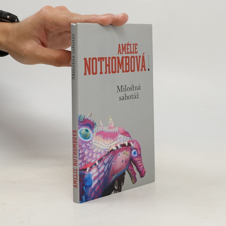 Amélie Nothomb Milostná sabotáž