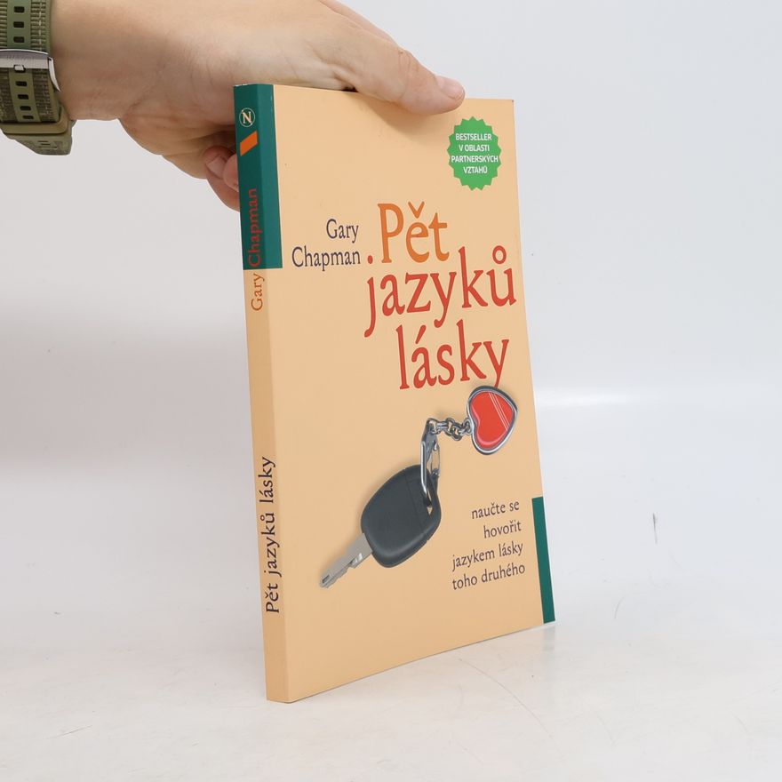 Gary Chapman Pět jazyků lásky