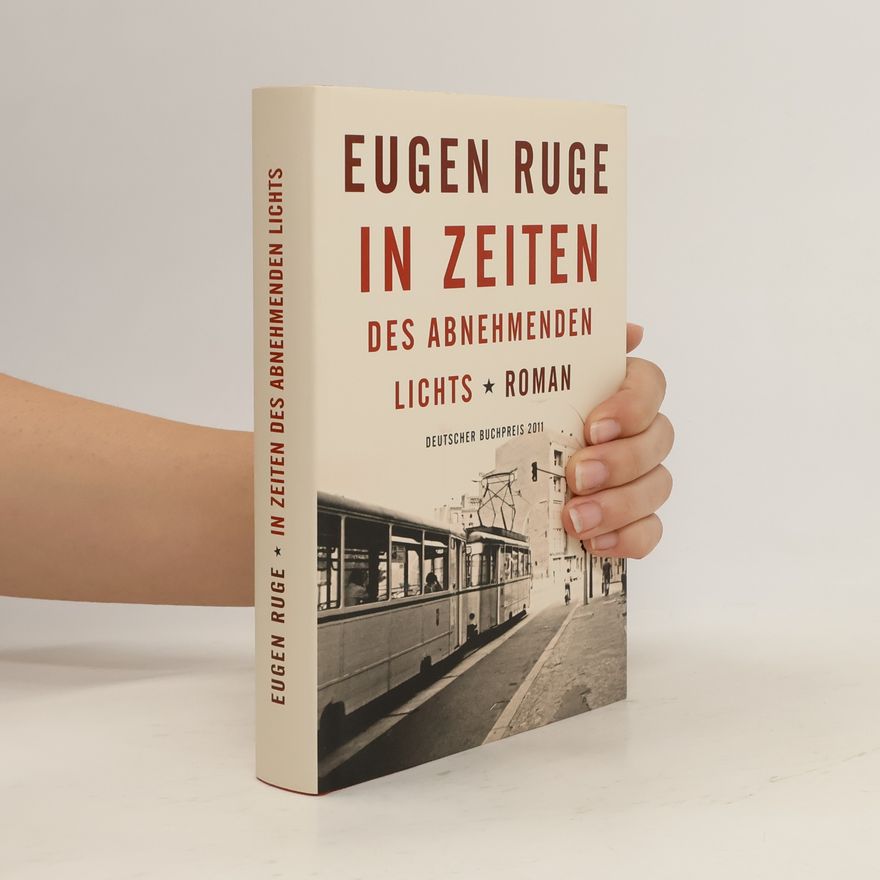 Eugen Ruge In Zeiten des Abnehmenden Lichts