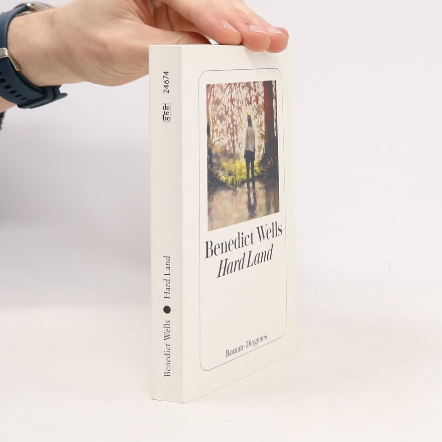 Benedict Wells Hard Land