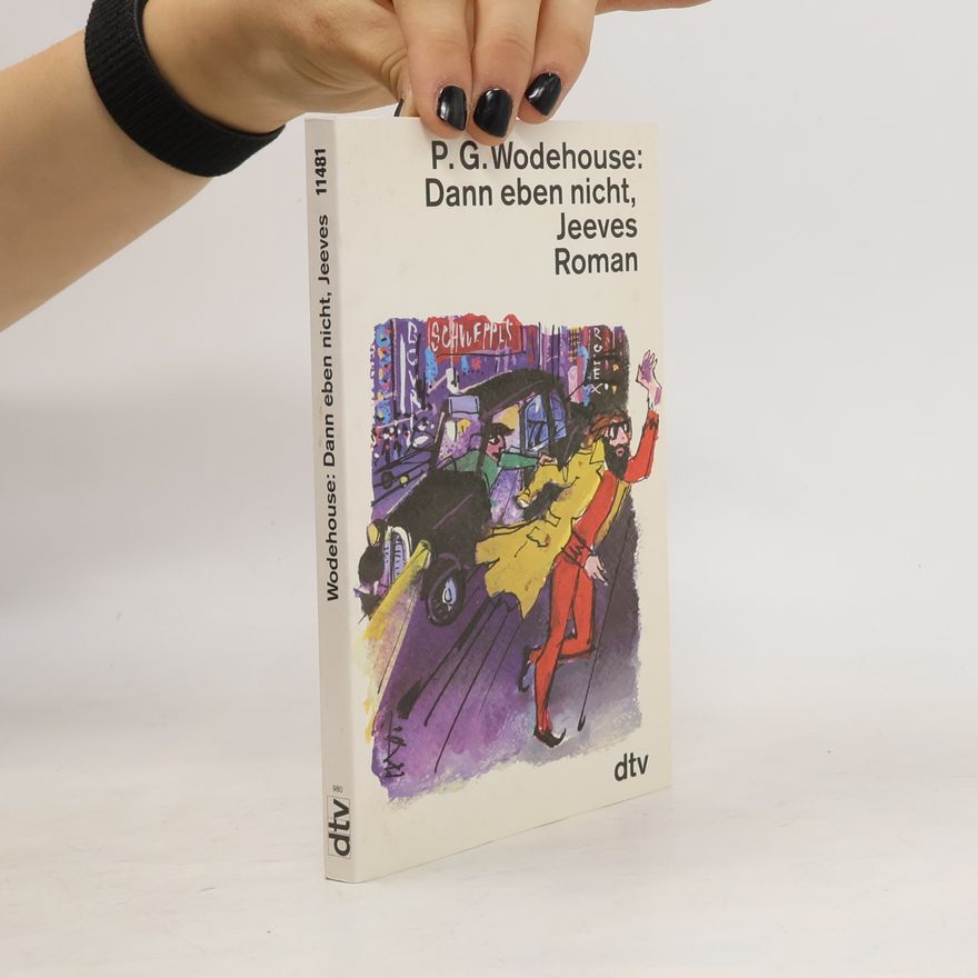 Pelham Wodehouse Dann eben nicht, Jeeves