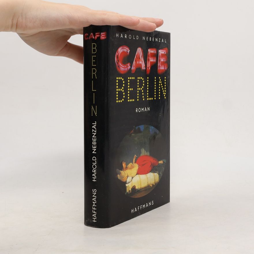 Harold Nebenzal Café Berlin