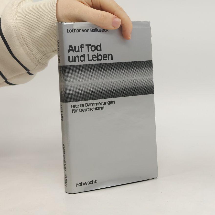 Lothar von Balluseck Auf Tod und Leben