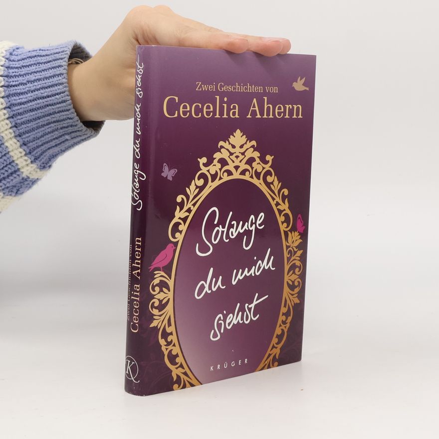 Cecelia Ahern Solange du mich siehst