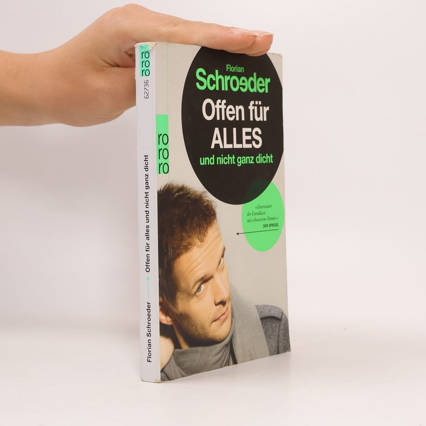 Florian Schroeder Offen für alles und nicht ganz dicht