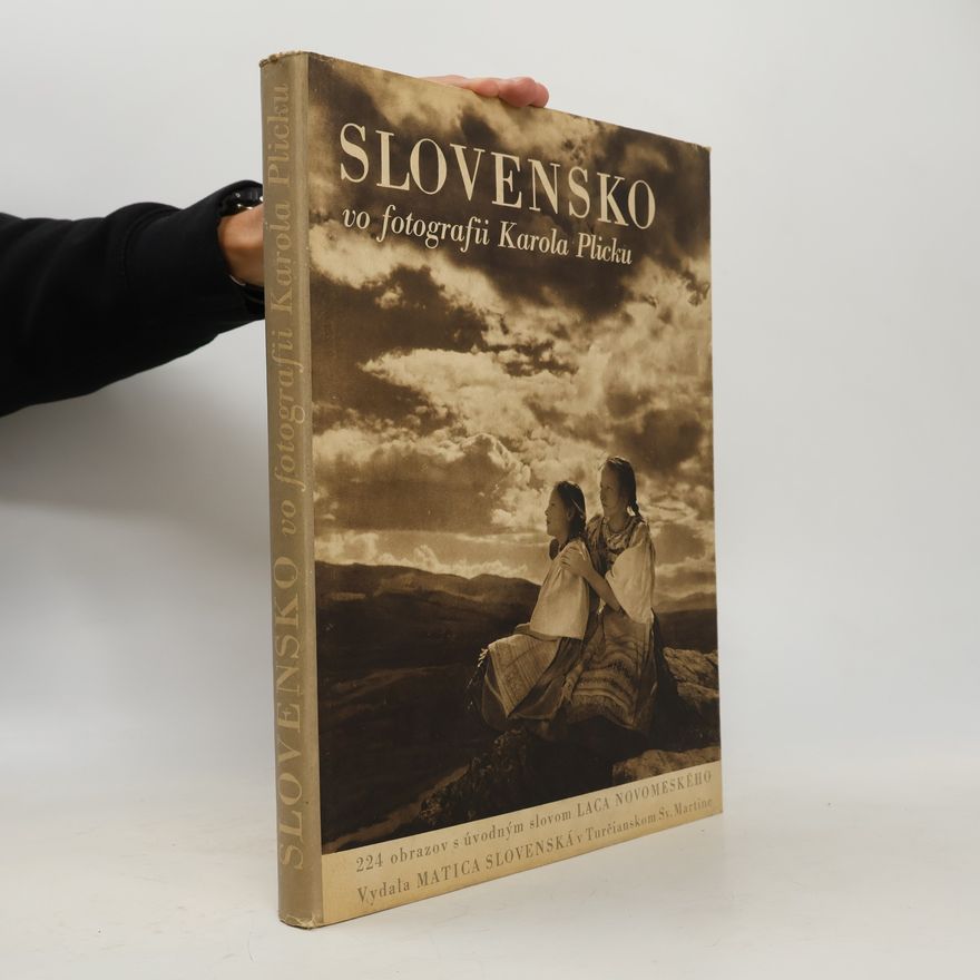 Karel Plicka Slovensko vo fotografii Karola Plicku