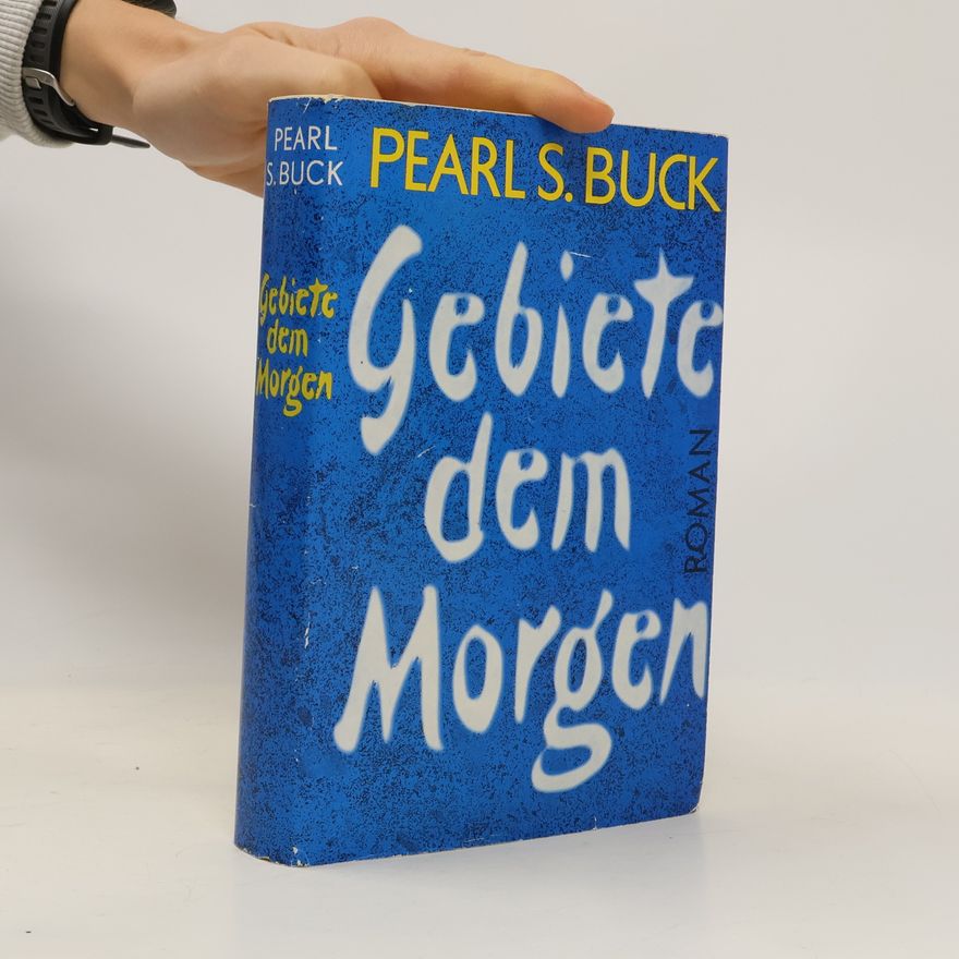 Pearl S. Buck Gebiete dem Morgen