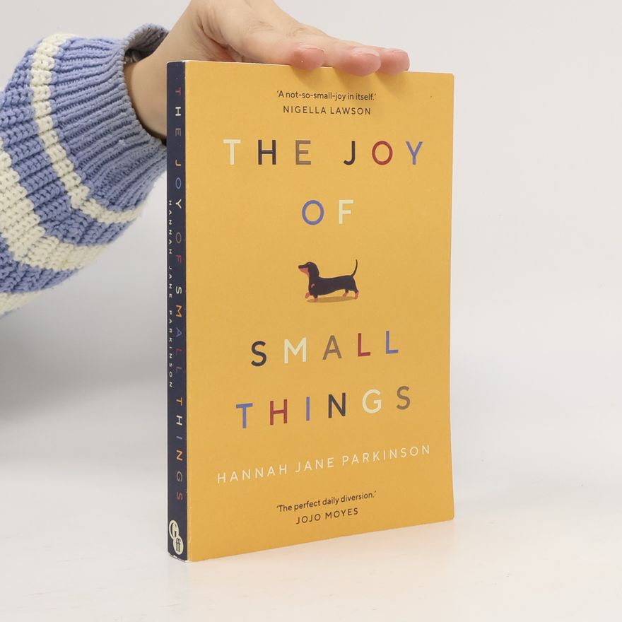 Hannah Jane Parkinson The Joy of Small Things
