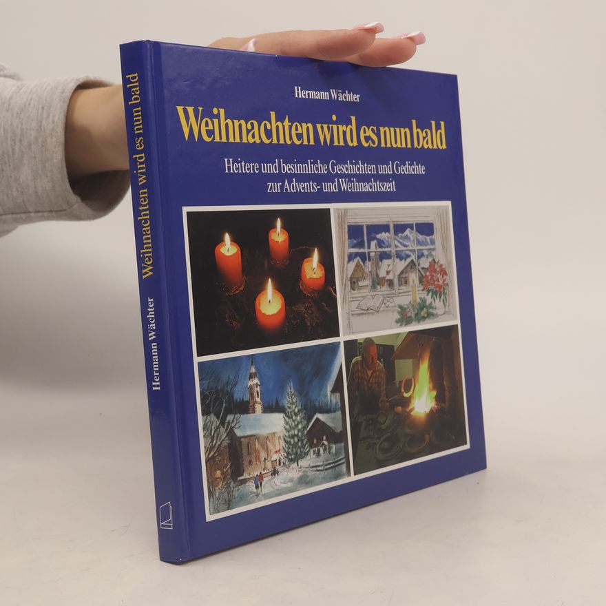 Hermann Wächter Weihnachten wird es nun bald
