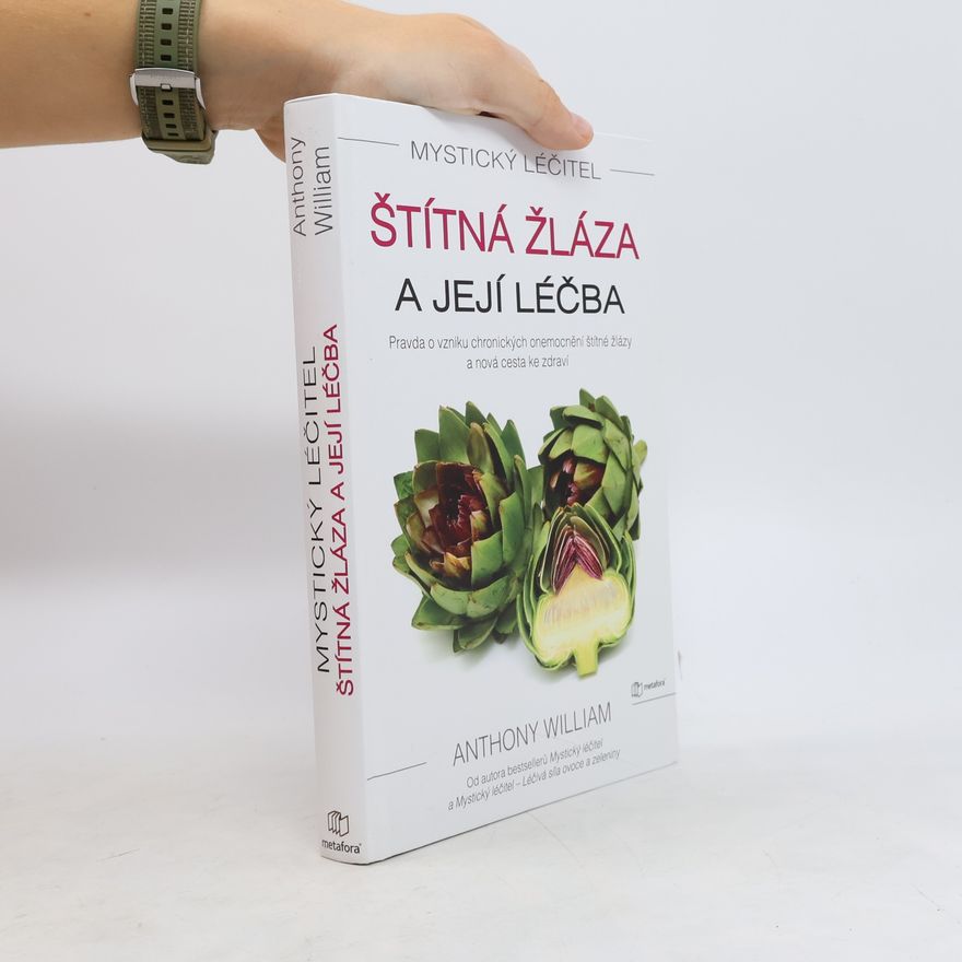 Anthony William Štítná žláza a její léčba