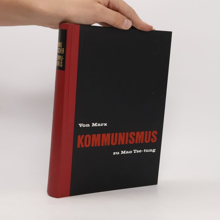 Günter Dill Der Kommunismus: Von Marx bis Mao Tse-tung