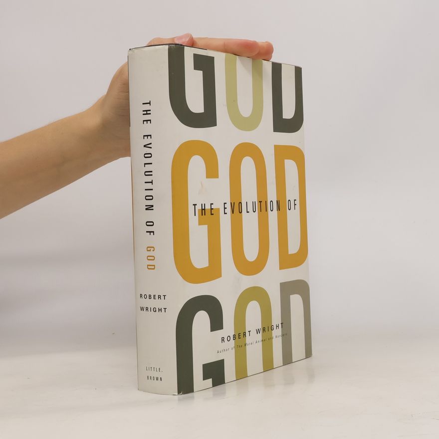 Robert Wright The Evolution of God