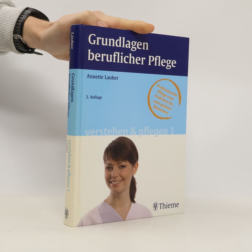 Annette Lauber Grundlagen beruflicher Pflege