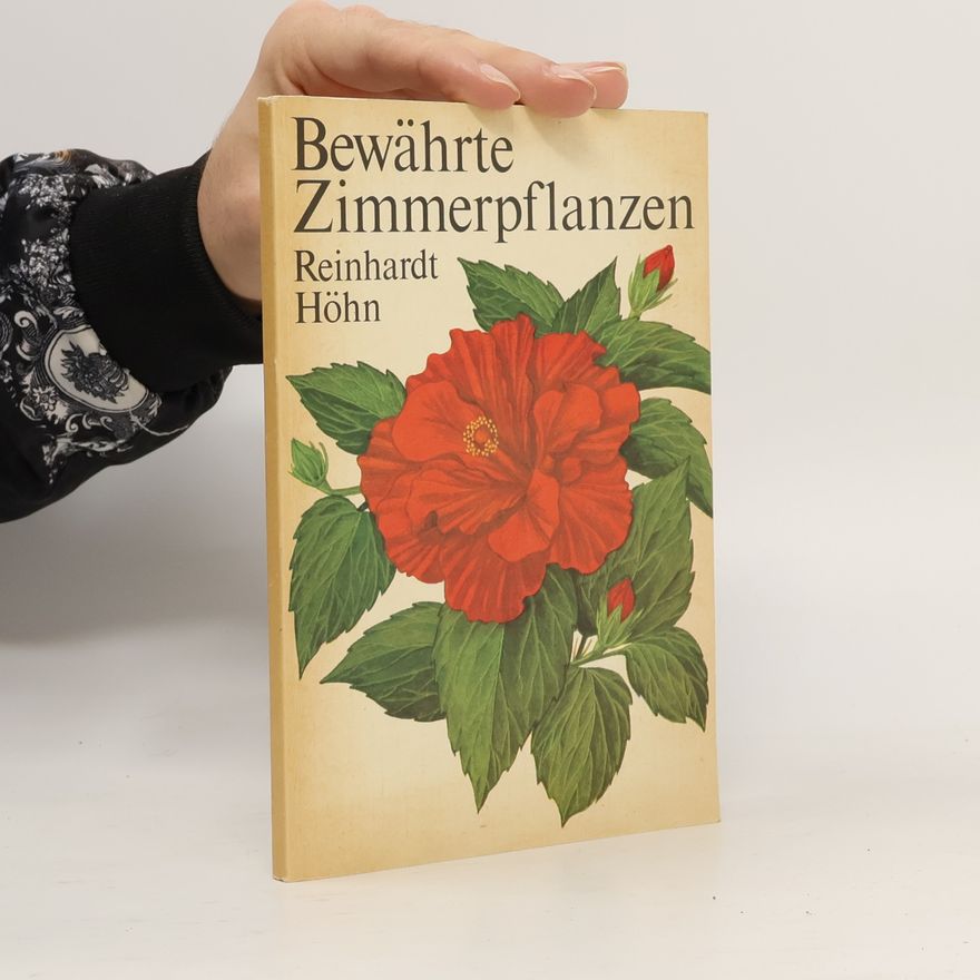 Reinhardt Höhn Bewährte Zimmerpflanzen