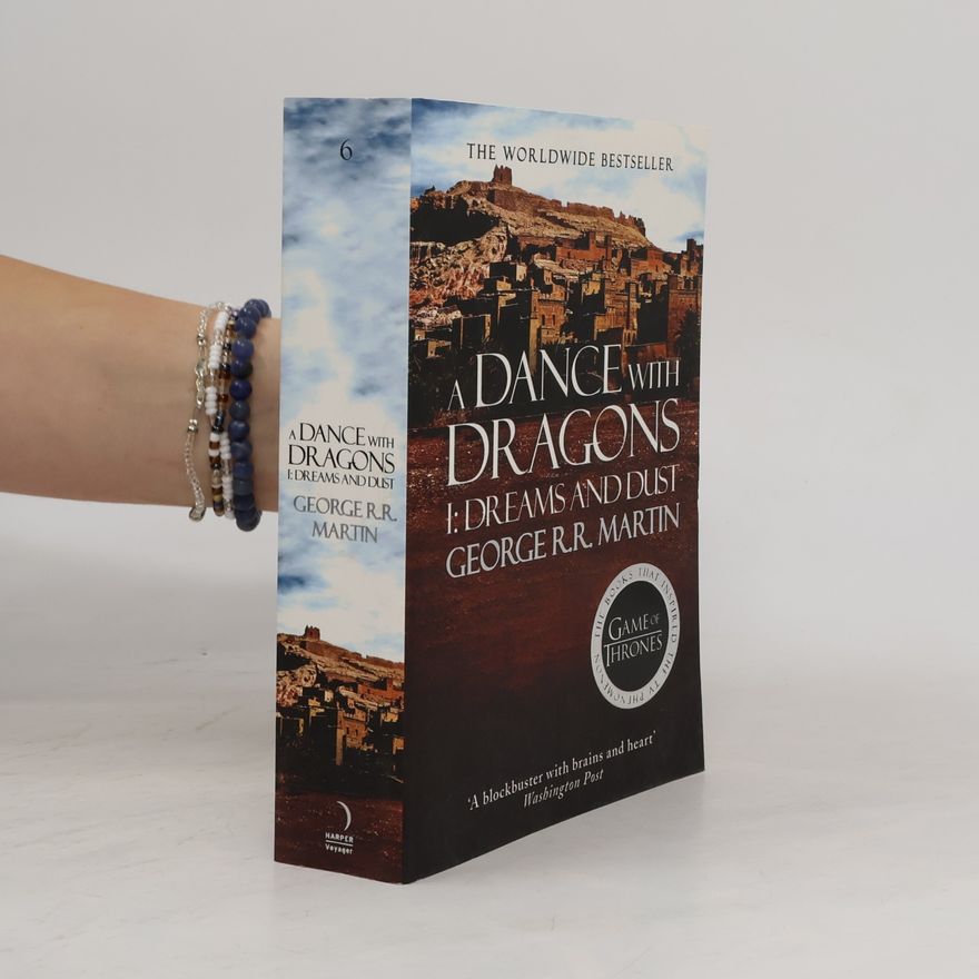 George R. R. Martin A Dance With Dragons 1: Dreams And Dust