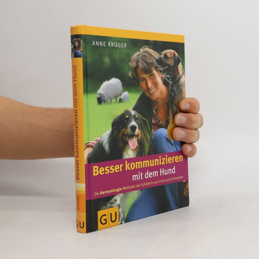 Anne Krüger Besser kommunizieren mit dem Hund