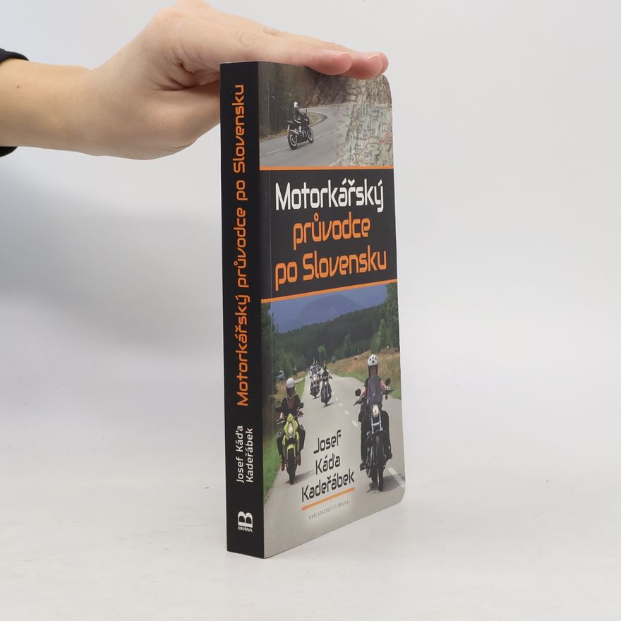 Josef Káďa Kadeřábek Motorkářský průvodce po Slovensku