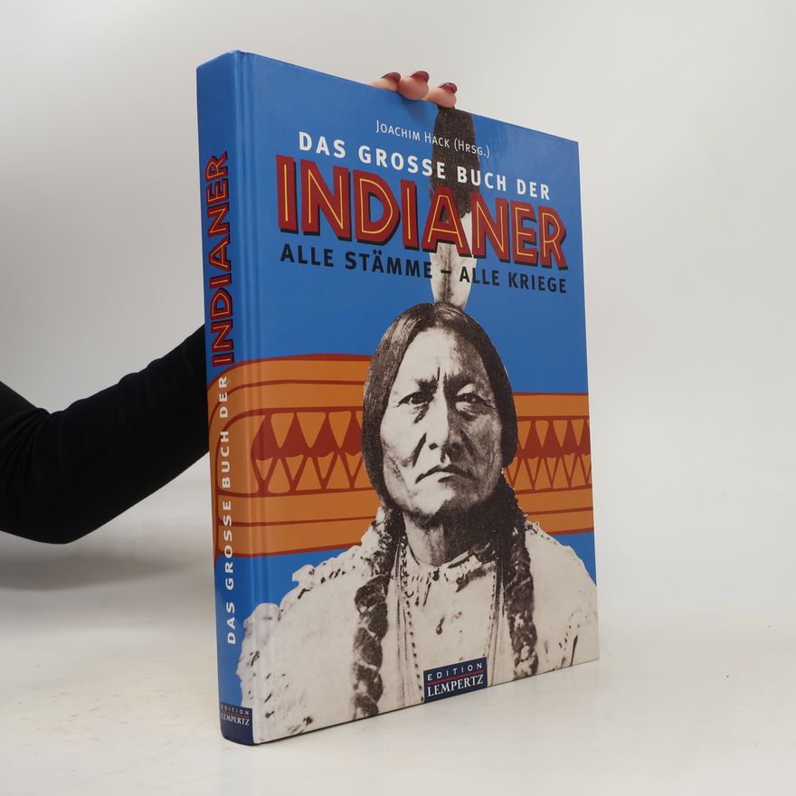 Joachim Hack Das große Buch der Indianer
