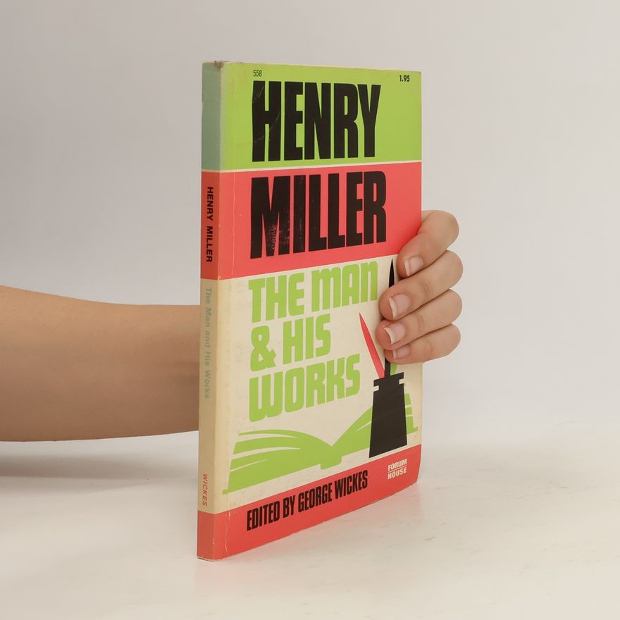 George T. Wickes Henry Miller