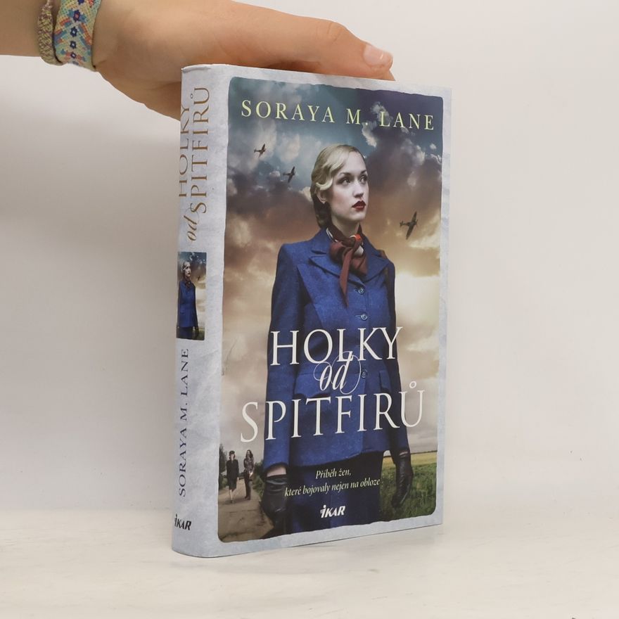 Soraya M. Lane Holky od Spitfirů