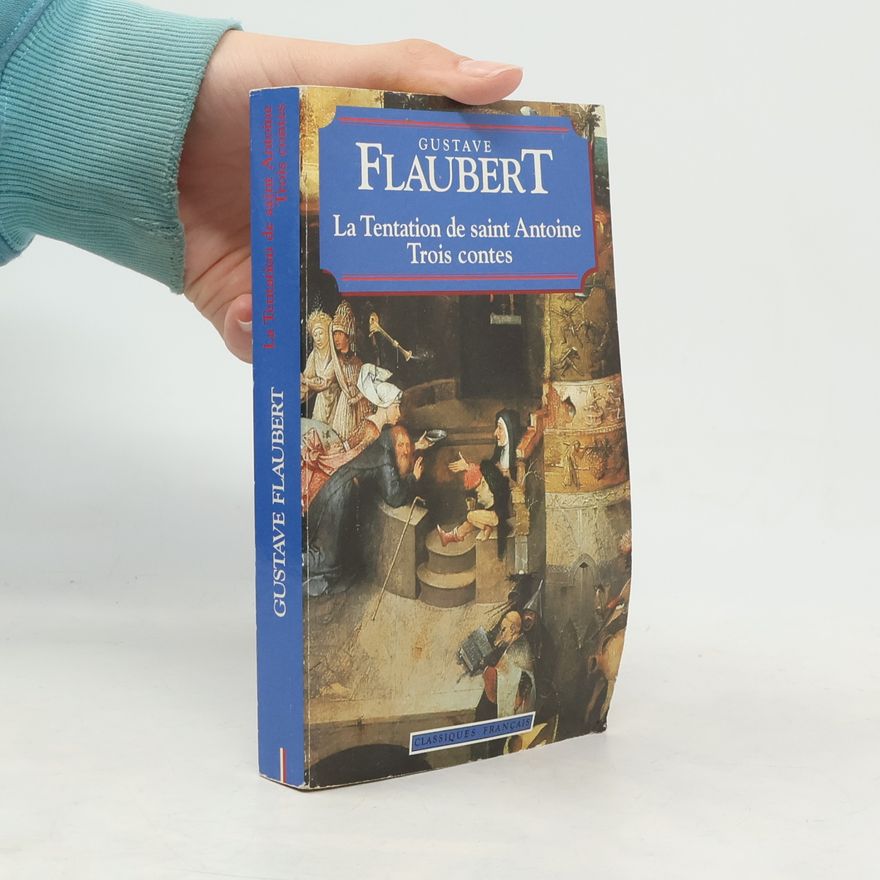 Gustave Flaubert La Tentation de Saint Antoine