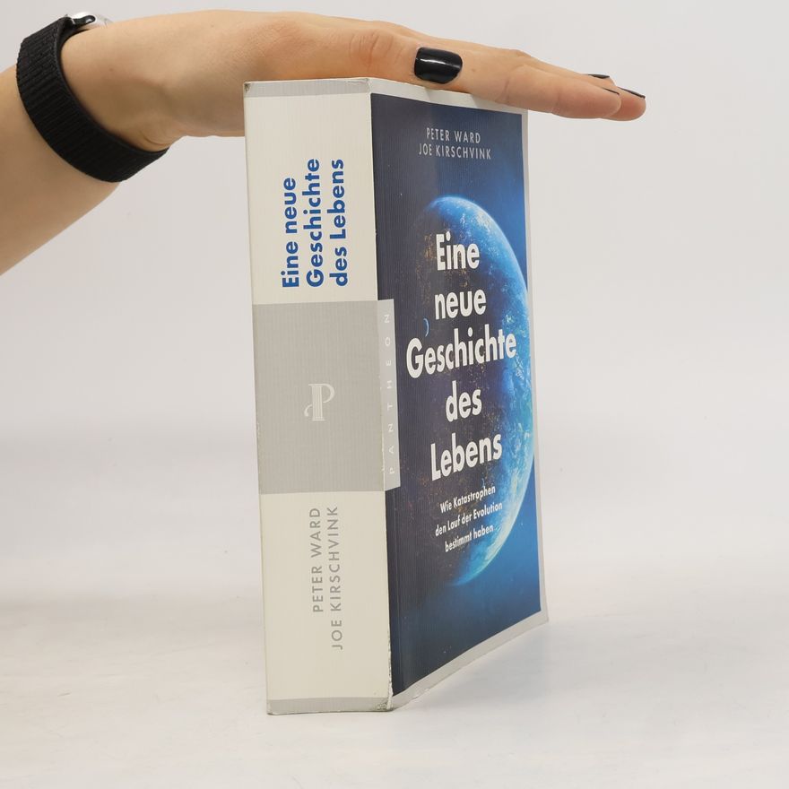 Peter Ward Eine neue Geschichte des Lebens