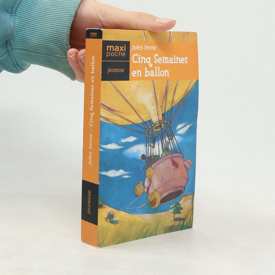 Jules Verne Cinq semaines en ballon