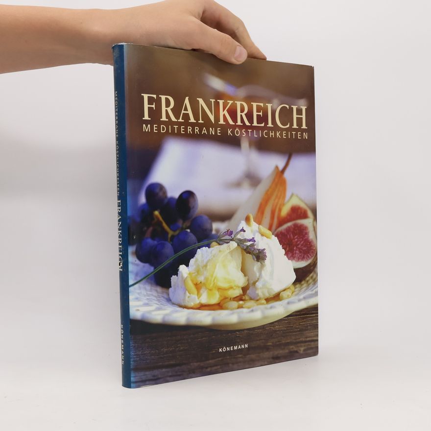 Autorenkollektiv Frankreich: Mediterrane Köstlichkeiten