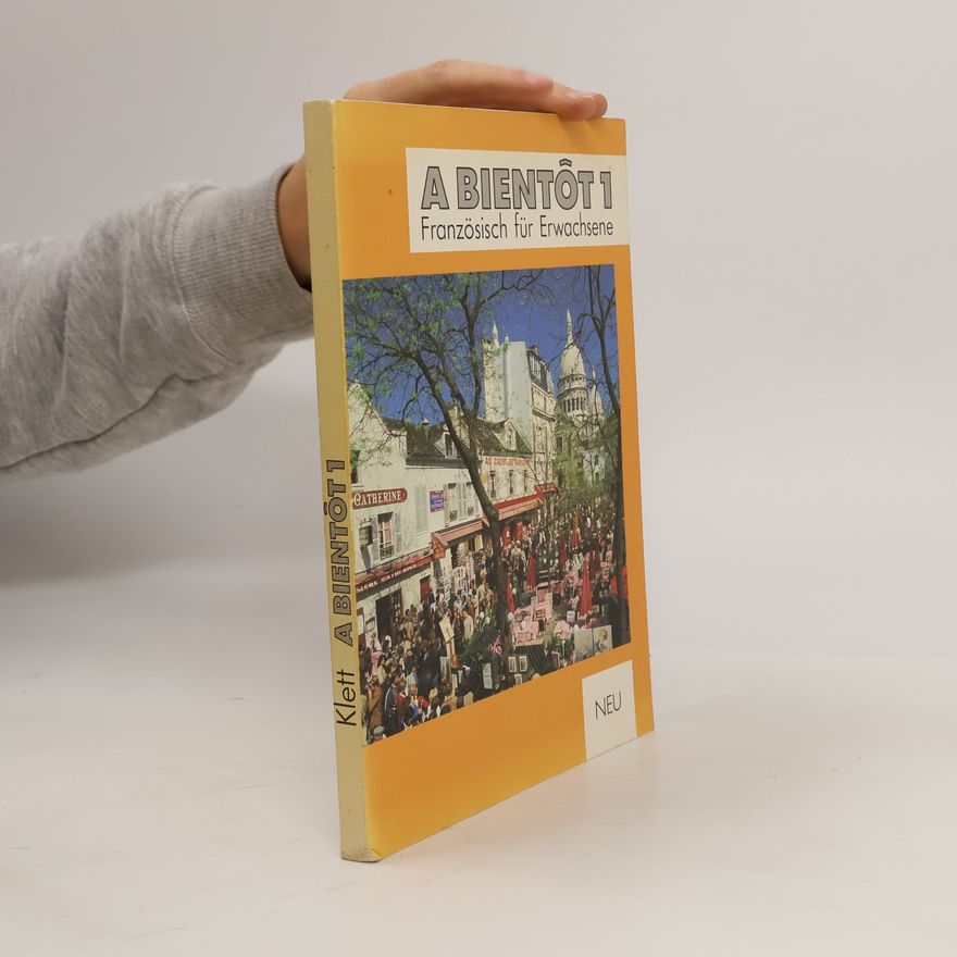Autorenkollektiv A bientôt 1: Französisch für Erwachsene - Lehrbuch