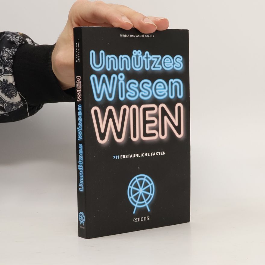 André Stanly Unnützes Wissen Wien