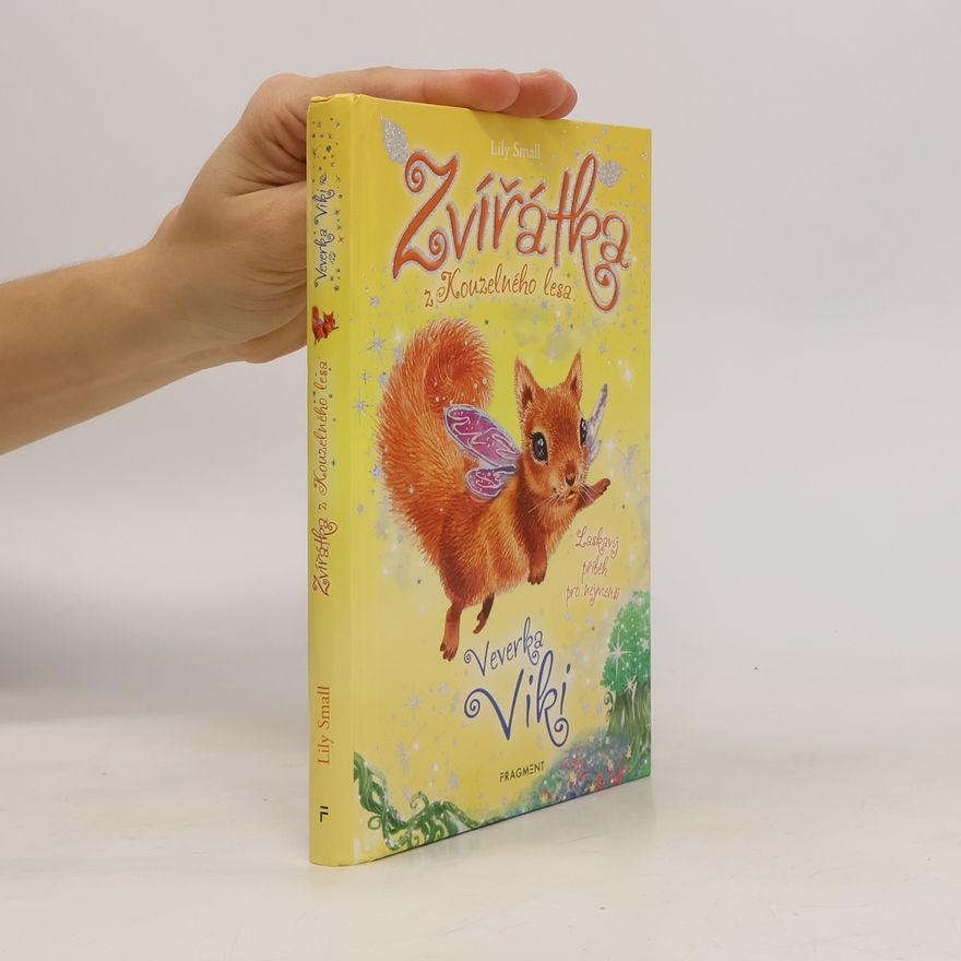 Lily Small Zvířátka z Kouzelného lesa. Veverka Viki