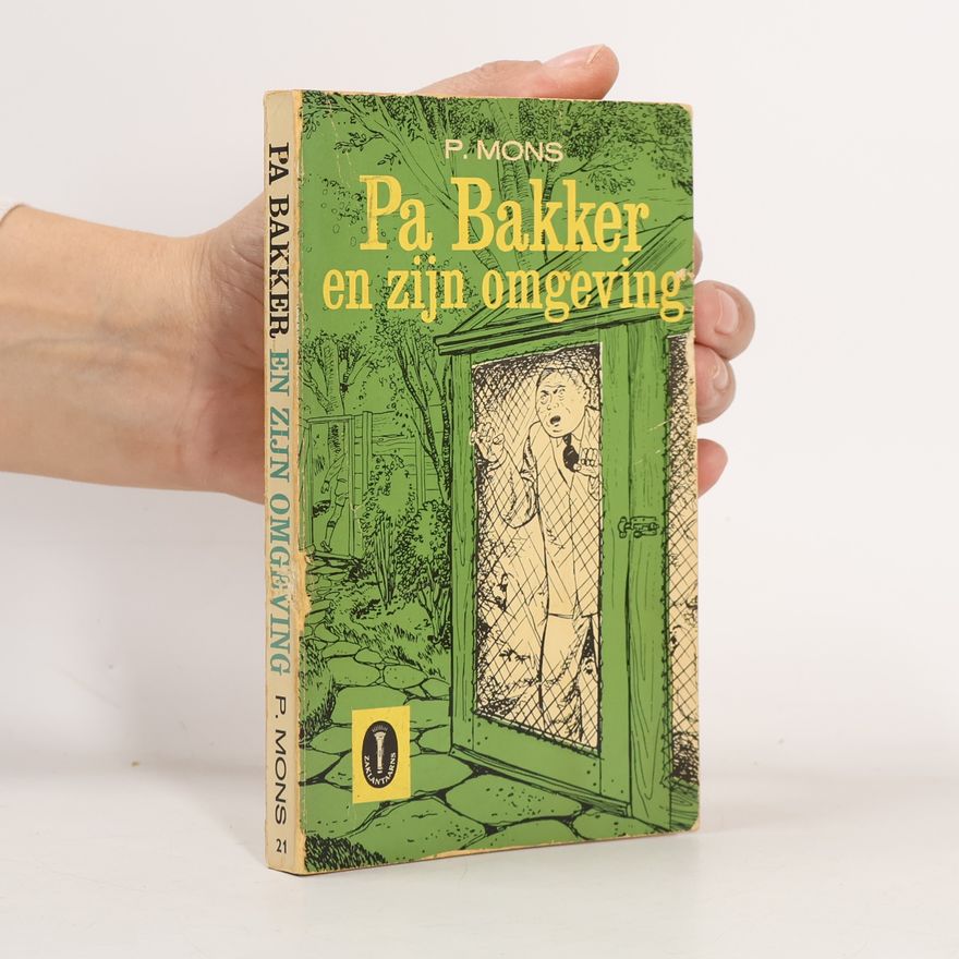 P. Mons Pa Bakker en zijn omgeving