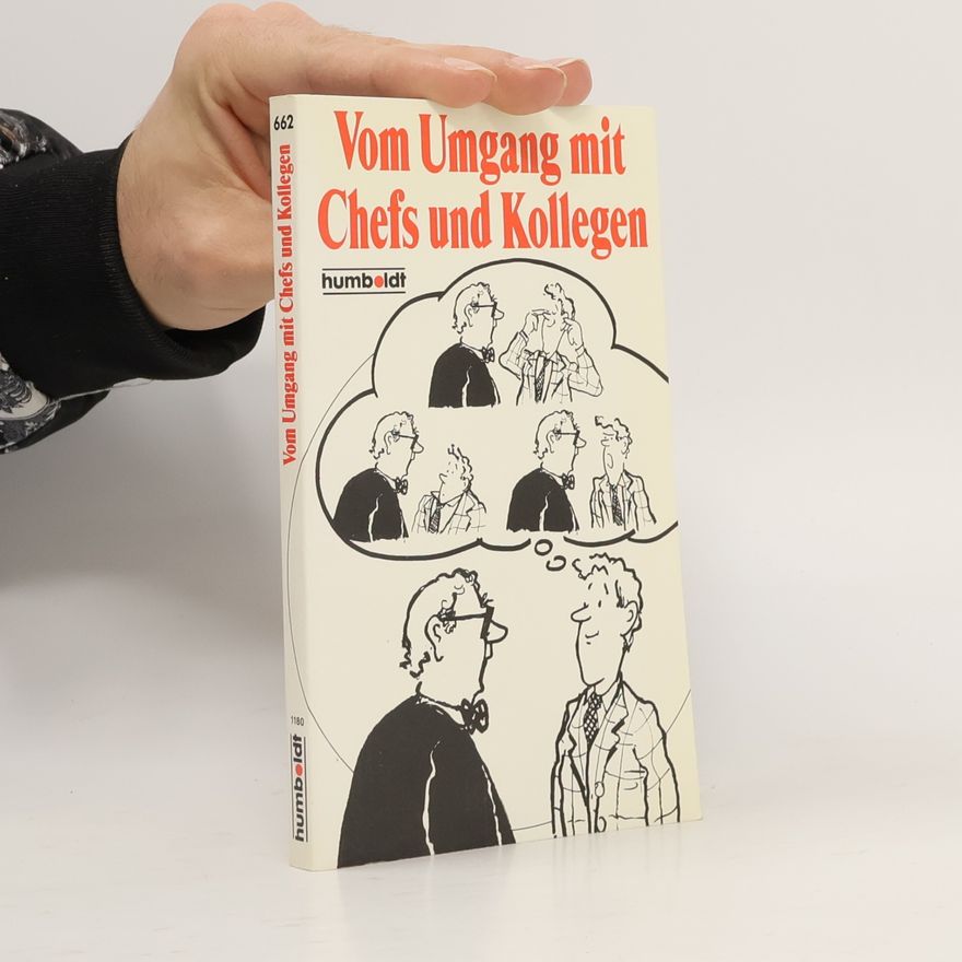 Frank Brenner Vom Umgang mit Chefs und Kollegen