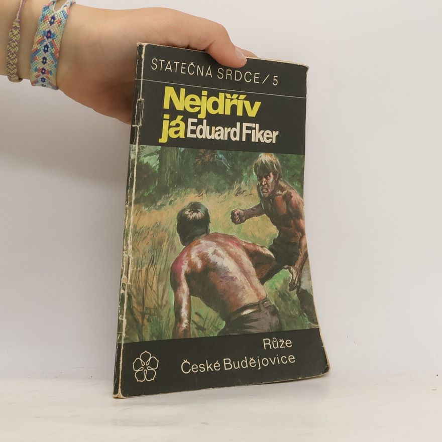 Eduard Fiker Statečná srdce 5. Nejdřív já