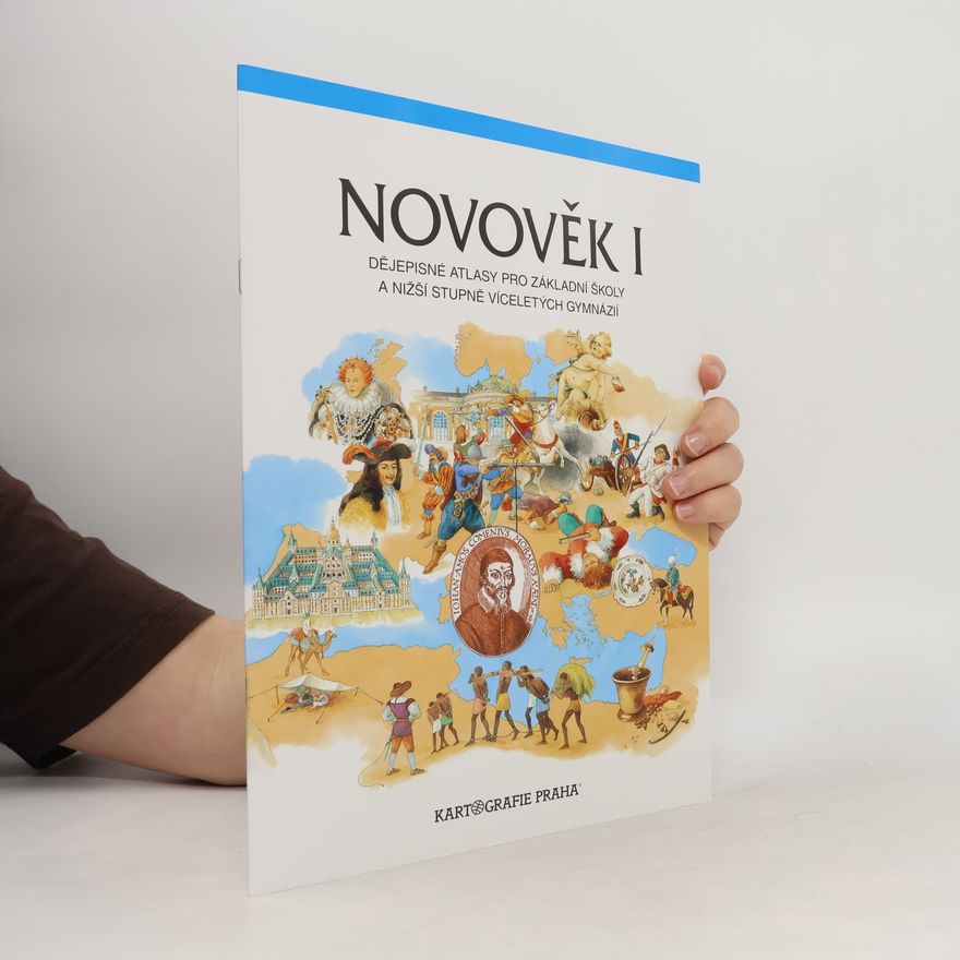 Helena Mandelová Novověk I: dějepisné atlasy pro základní školy a nižší stupně víceletých gymnázií