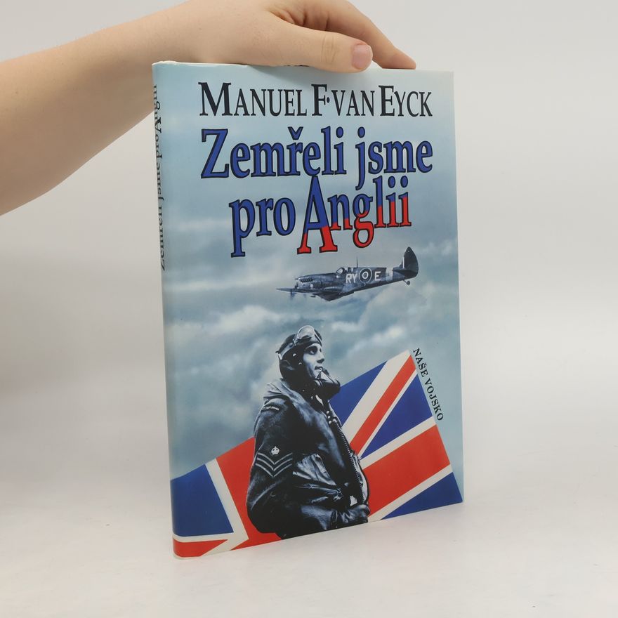Manuel Van Eyck Zemřeli jsme pro Anglii