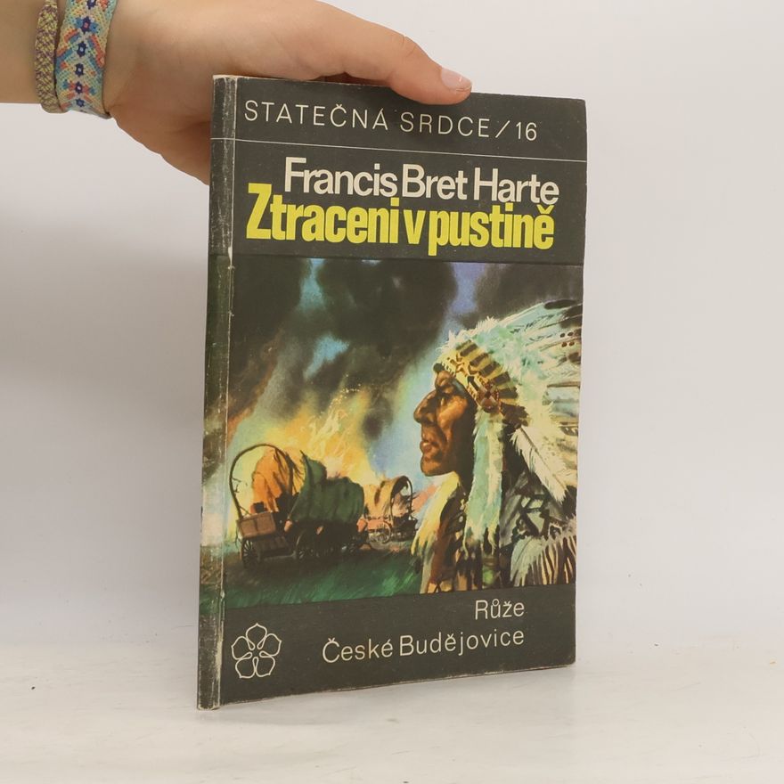 Francis Bret Harte Ztraceni v pustině