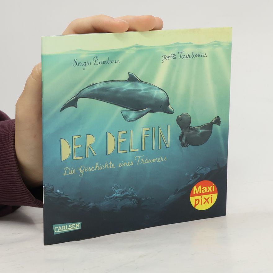 Sergio Bambaren Maxi Pixi 333: Der Delfin