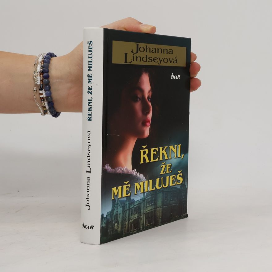 Johanna Lindsey Řekni, že mě miluješ