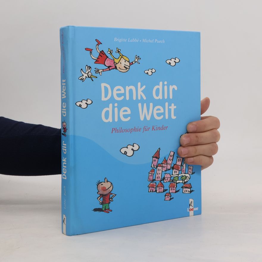 Brigitte Labbé Denk dir die Welt