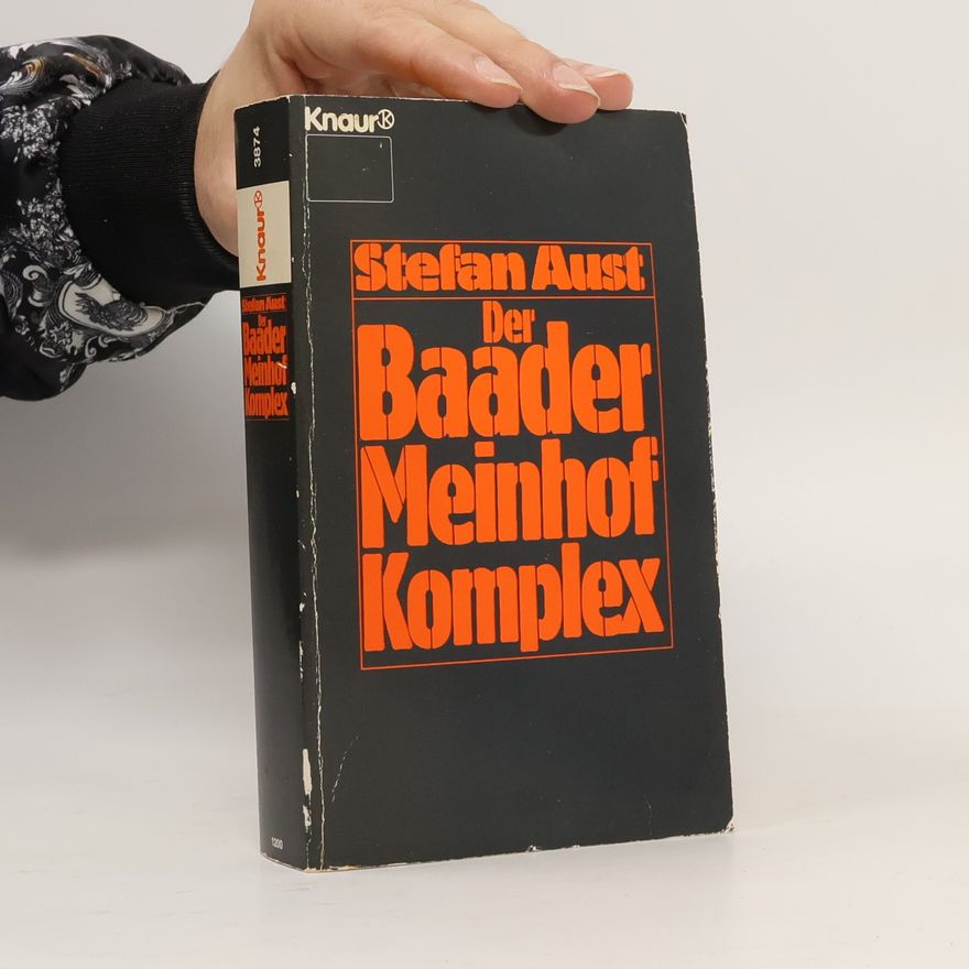 Stefan Aust Der Baader-Meinhof-Komplex