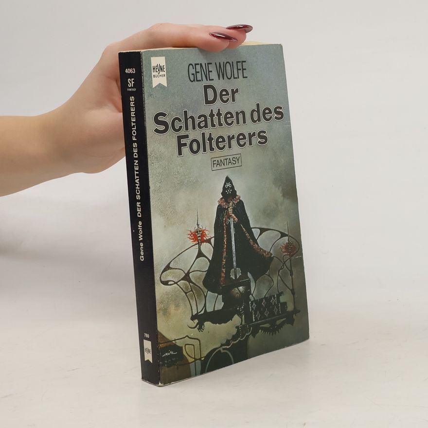 Gene Wolfe Der Schatten des Folterers 1. Das Buch der Neuen Sonne