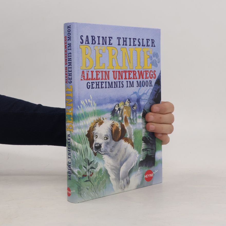 Sabine Thiesler Bernie allein unterwegs - Geheimnis im Moor