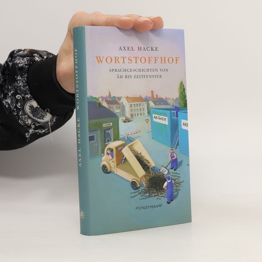 Axel Hacke Wortstoffhof