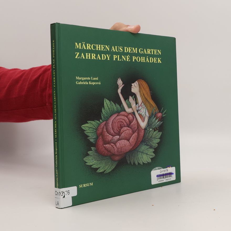 Gabriela Kopcová Märchen aus dem Garten / Zahrady plné pohádek