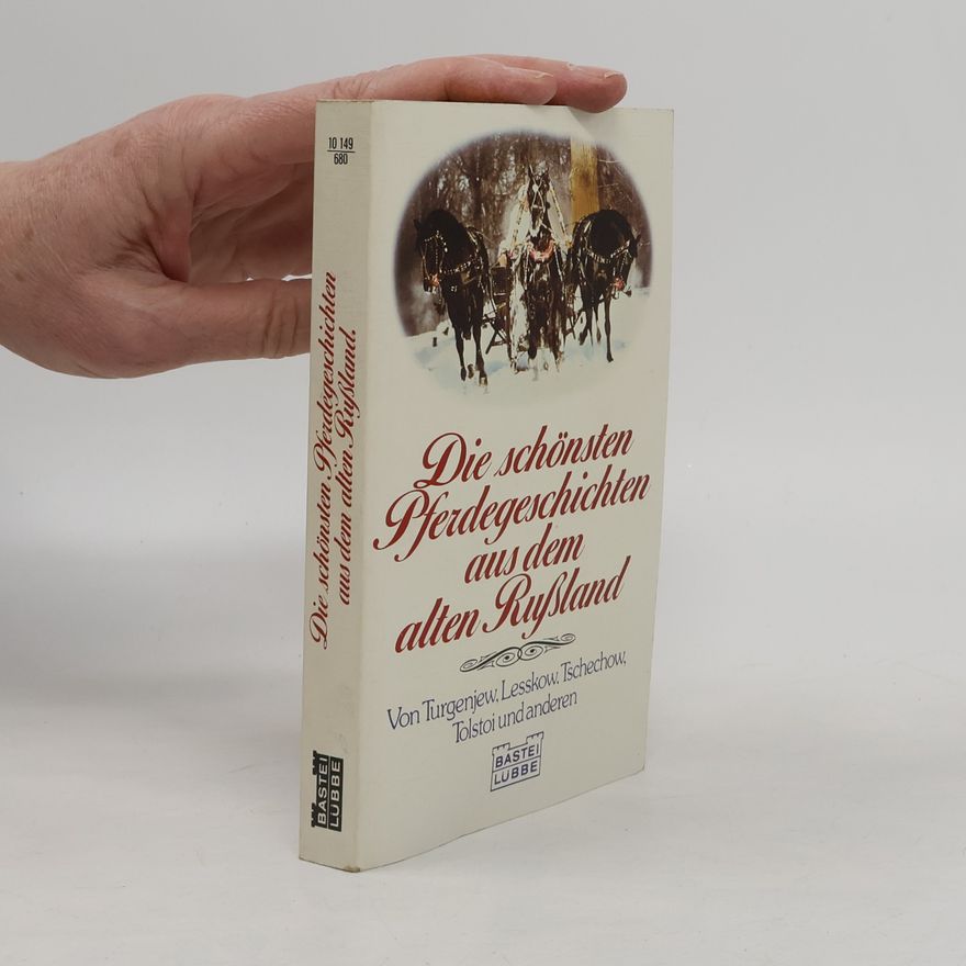 Turgenjew Allgemeine Reihe. Bastei Lübbe Taschenbücher: Die schönsten Pferdegeschichten aus dem alten Russland
