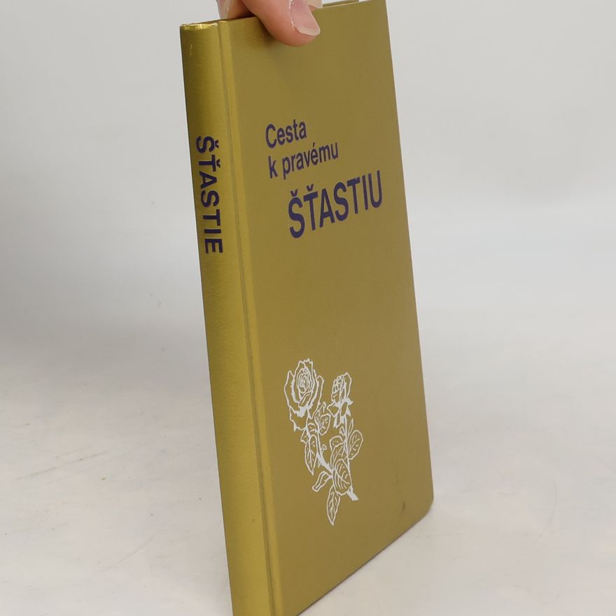 Various authors Cesta k pravému šťastiu